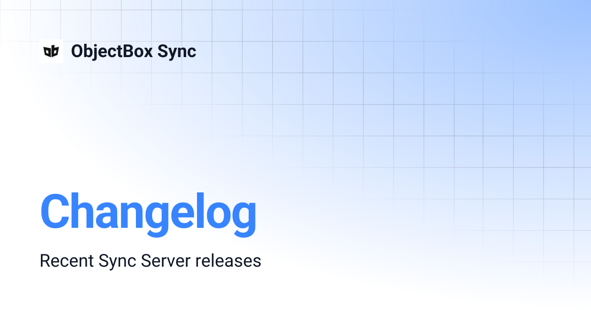 Changelog | ObjectBox Sync