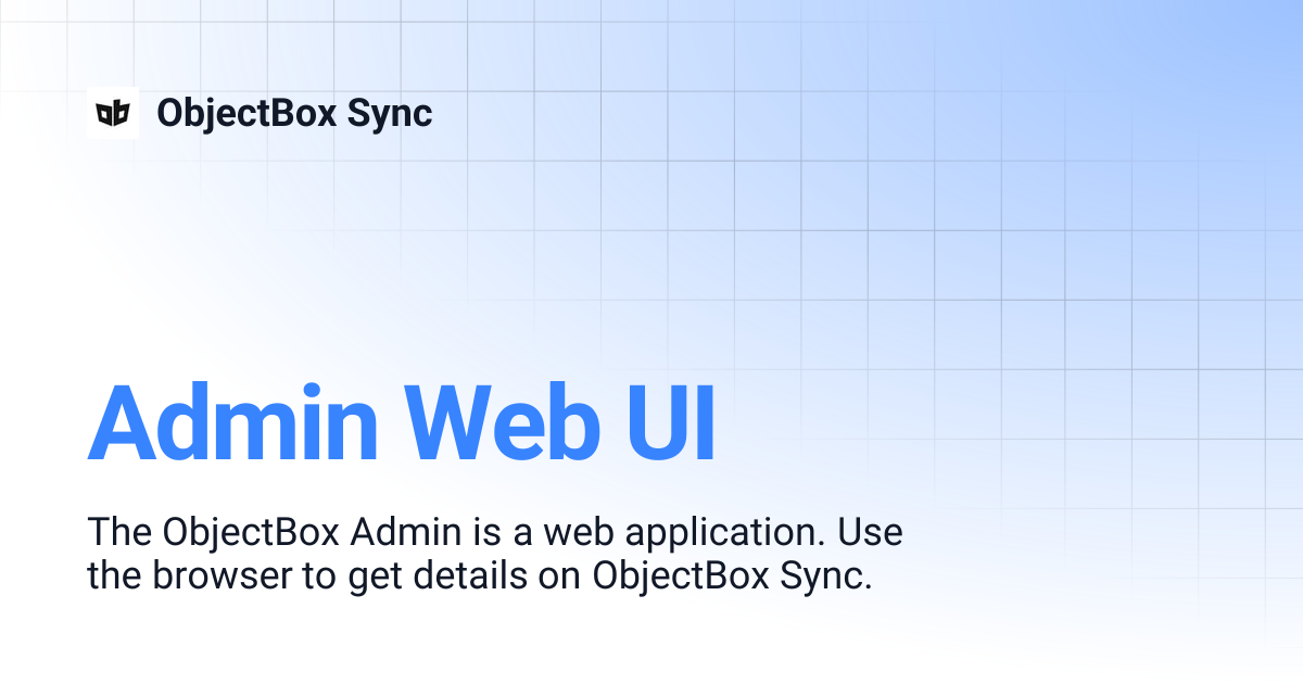 Admin Web UI | ObjectBox Sync